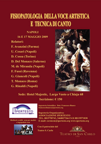 16 e 17 Maggio 2009 - Fisiopatologia della voce artistica e tecnica di canto